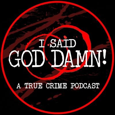 A podcast where besties tell each other true crime stories that make you say GOD DAMN! RSS: https://t.co/RHSWuc8PPT