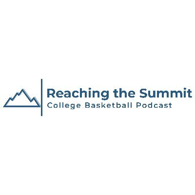 Reaching The Summit: College Basketball Podcast