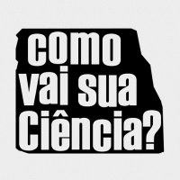 como vai sua Ciência? (@suaciencia) 's Twitter Profile