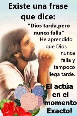 Pon siempre delante a Dios y veras que todo saldrá bien🌼🙏✍️