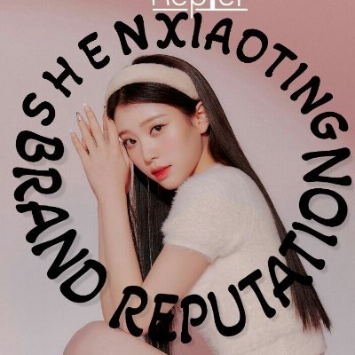 ~ an account dedicated to boost Brand Reputation of #샤오팅 #XIAOTING #케플러 
 #沈小婷 #シャオティン