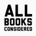 All Books Considered (@a_books_c) Twitter profile photo All Books Considered (@a_books_c) Twitter profile photo