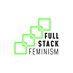 FullStackFeminism (@FullStackFem) Twitter profile photo