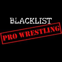 BlacklistProWrestling(@BlacklistPro) 's Twitter Profile Photo