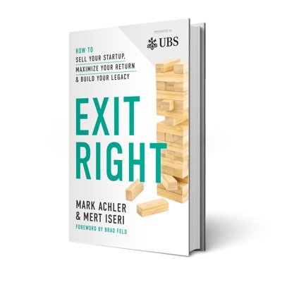 Exit Right: How to Sell your Startup