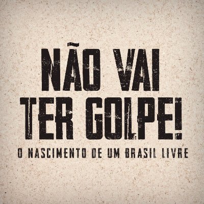 Não Vai Ter Golpe!