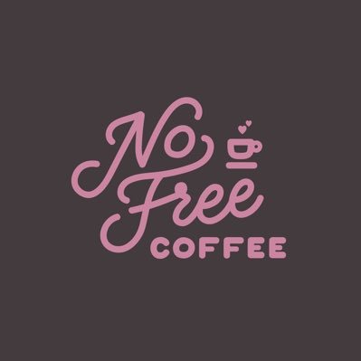 No Free coffee