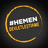 #HEMEN DEVLETLEŞTİRME(@devletlestirme) 's Twitter Profileg