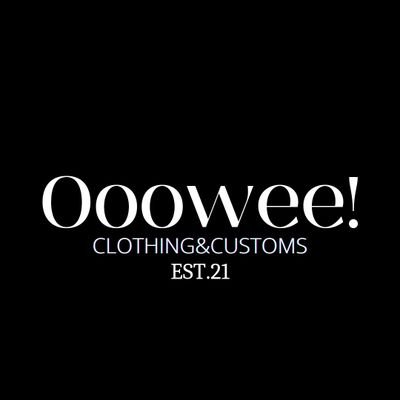 Ooowee! Clothing & Customs 
Coming soon...
Email:Ooowee.ClothingnCustoms@gmail.com