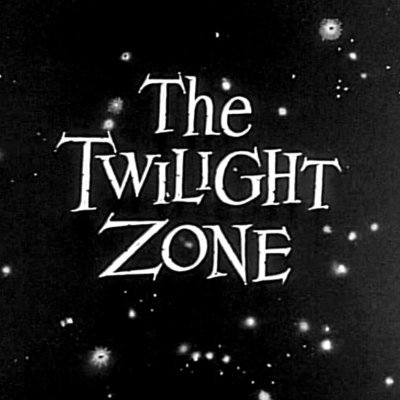 Welcome to the Twilight Zone.