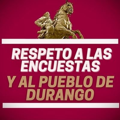 Amo a mi familia; amo mi vida; amo mi Durango y su gente.