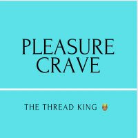 The Thread King!!!(@PleasureCrave) 's Twitter Profile Photo