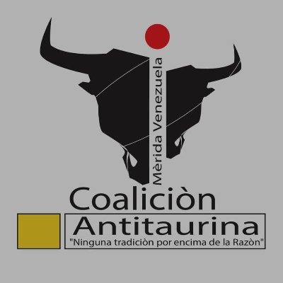 Coalición Antitaurina plataforma de mas 50 organizaciones sociales,ambientales y artísticas, soñadores de una Mérida sin corridas ni maltrato animal!