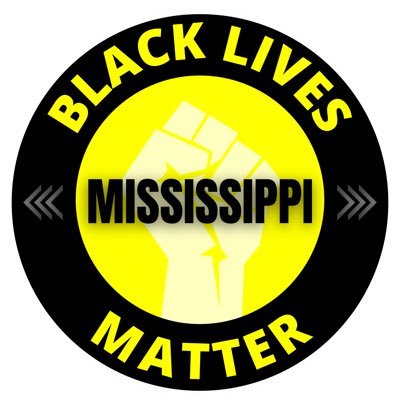 Official Black Lives Matter Mississippi •Deep South Grassroots Nonprofit •Fighting For Change