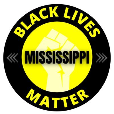 Official Black Lives Matter Mississippi    •Deep South Grassroots Nonprofit  •Fighting For Change