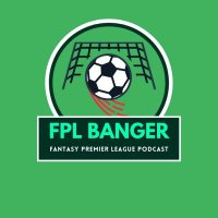 FPL Banger Podcast 🎙️(@FPL_Banger) 's Twitter Profile Photo