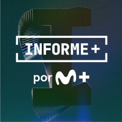Informe Plus+ por Movistar Plus+