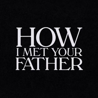 out of context posts of himym spin-off: #howimetyourfather on hulu
