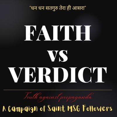 Faith in His Holiness Saint Dr Gurmeet Ram Rahim Singh Insan @gurmeetramrahim
Verdict given by Court against Him.