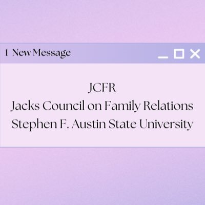 Jacks Council on Family Relations @ Stephen F. Austin State University • Student Affiliate of National Council in Family Relations (NCFR)