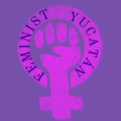 Colectivo feminista en Yucatán. 🤜🏽🤛🏻