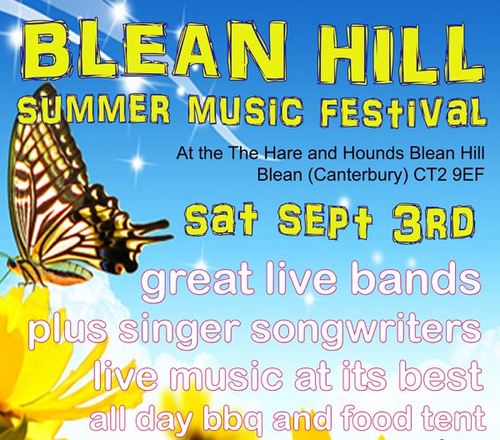 BleanHill a great little boutique festival in Canterbury Kent on Sept 3rd
with quality local music in a wonderful setting