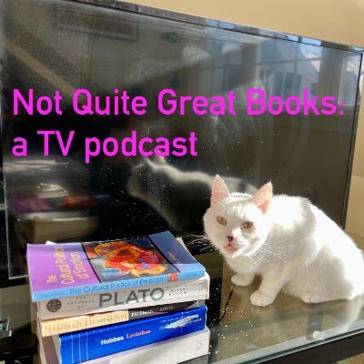 Not Quite Great Books: A TV Podcast