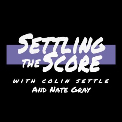 The official account of the Settling the Score sports talk podcast hosted by @Colin_Settle and @thegraythan