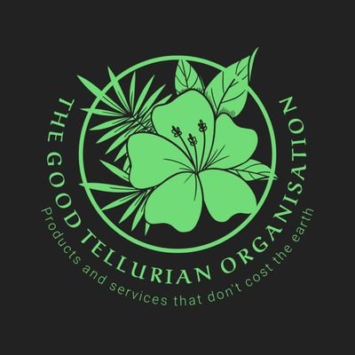 A Good Tellurian, trying to help the climate crisis whilst being able to sustain the planet and of course one's self in the process.