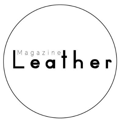 Leather Magazine / TOUCH THE LEATHER • All about leather • Fashion • International Leather Market