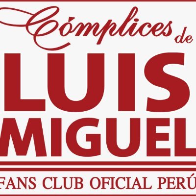 Cómplices de Luis Miguel
- Fans Club Oficial en Perú

Presidenta: @LucyLMPeru