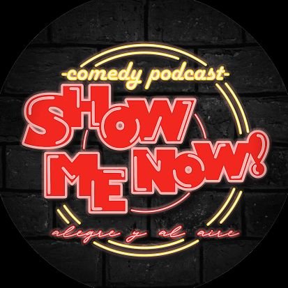 Show Me Now! Comedy Podcast
