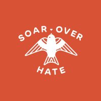 Soar Over Hate(@SoarOverHate) 's Twitter Profile Photo
