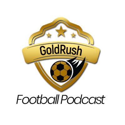 The Official Twitter Account of GoldRush Football Podcast #GoldRush_FPod .All things ⚽️. Match reviews,news and more