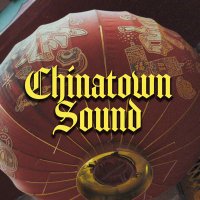 Chinatown Sound (@chinatownsound) 's Twitter Profile