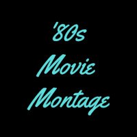 '80s Movie Montage: The Podcast(@80sMontagePod) 's Twitter Profile Photo
