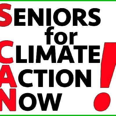 Seniors for Climate Action Now! mobilizing seniors to prevent more climate catastrophes for the sake of future generations & the planet #climateaction