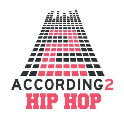 According 2 Hip Hop is Hip-Hop According 2 YOU The People!