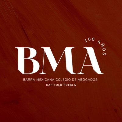 Barra Mexicana de Abogados Capitulo Puebla