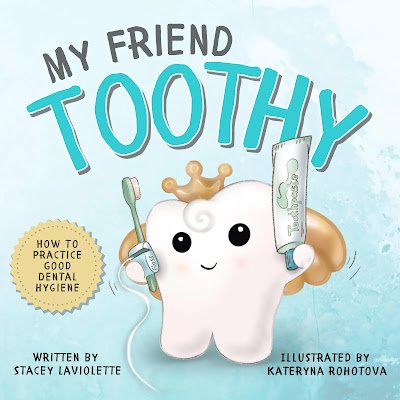 Creating enjoyable oral care routine for kids with My Friend Toothy™