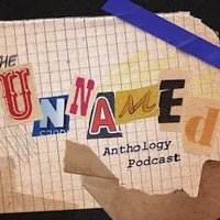 Unnamed Anthology Pod (@_unnamedpod) 's Twitter Profile