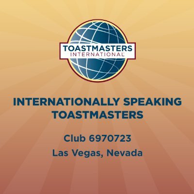 Communicate more clearly.
Lead with more confidence.
Have more fun doing it.

Join us every Friday at Noon in Las Vegas (via Zoom)
Toastmasters Club #6970723