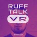 Ruff Talk VR Podcast 🎙 (@RuffTalkVR) Twitter profile photo
