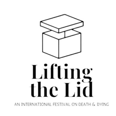 Annual, online, international festival of death & dying. 
Conversation, connection, workshops, EOL doulas, music, art, film, music…liftingthelid2021@gmail.com