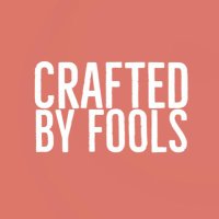 Crafted By Fools (@craftedbyfools) 's Twitter Profile