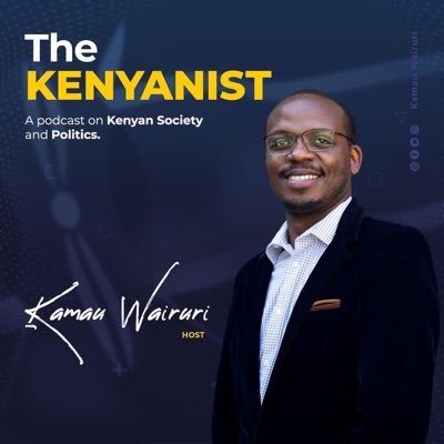 A podcast examining Kenya’s social and political issues. Host: @kamauwairuri