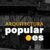 arquitectura popular (@arquipopular) Twitter profile photo arquitectura popular (@arquipopular) Twitter profile photo