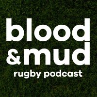 Blood & Mud Rugby Podcast(@bloodandmud) 's Twitter Profile Photo