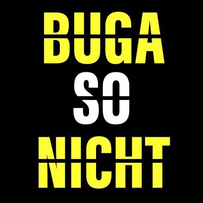 BUGA-SO-NICHT