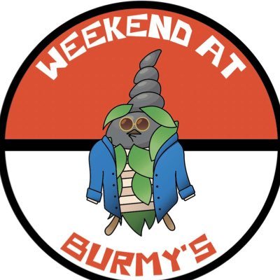 Weekend At Burmy’s